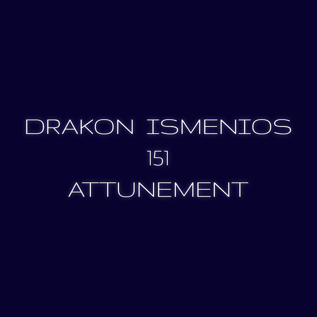 Drakon Ismenios 151 Distance Attunement
