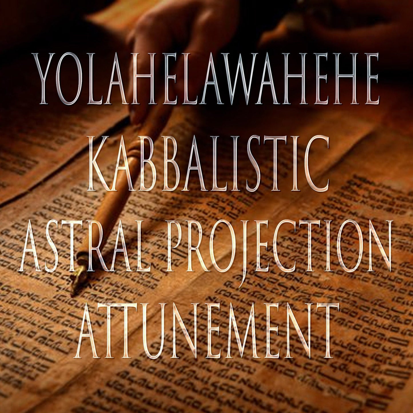 Yolahelawahehe 151 Kabbalistic Attunement