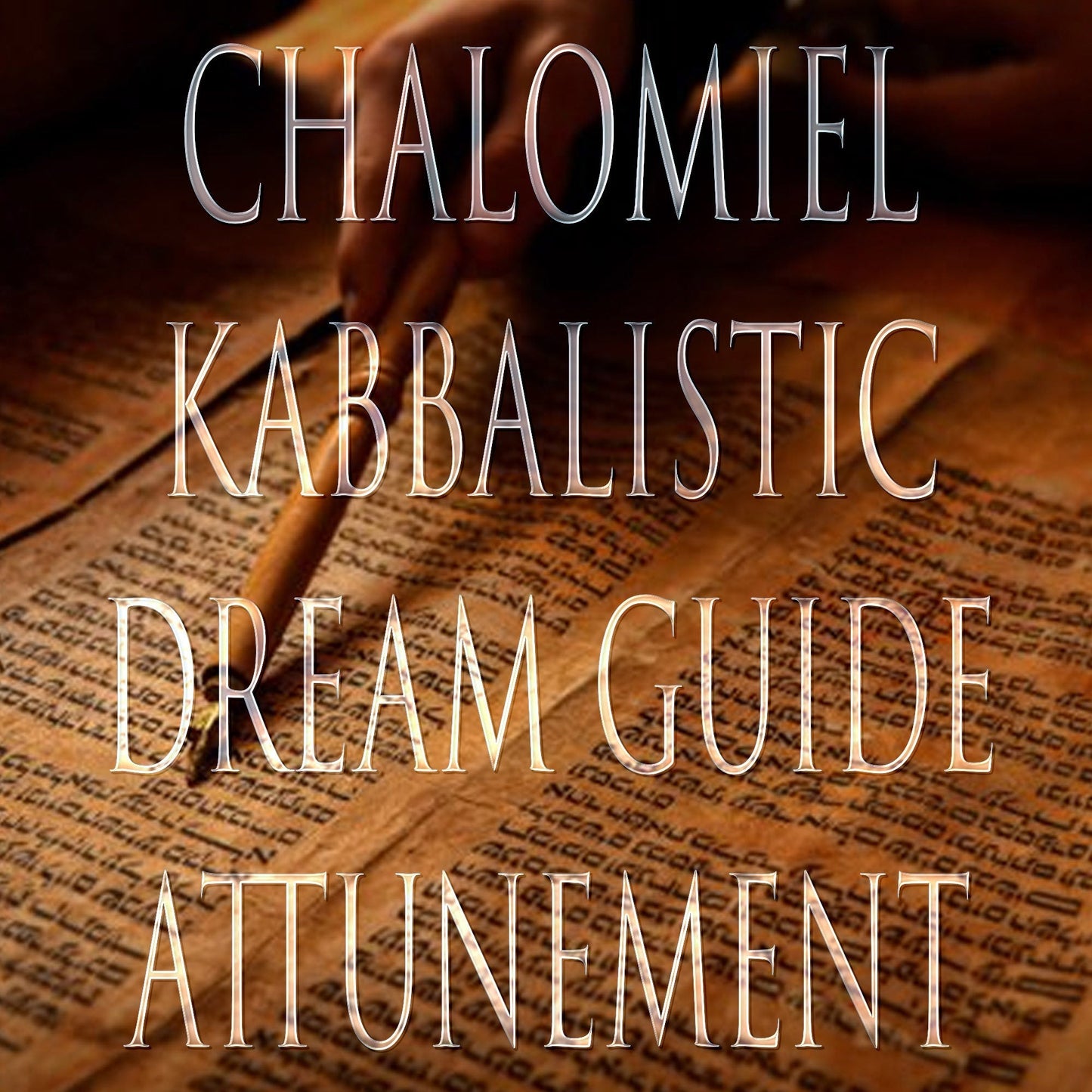 Chalomiel 151 Kabbalistic Attunement