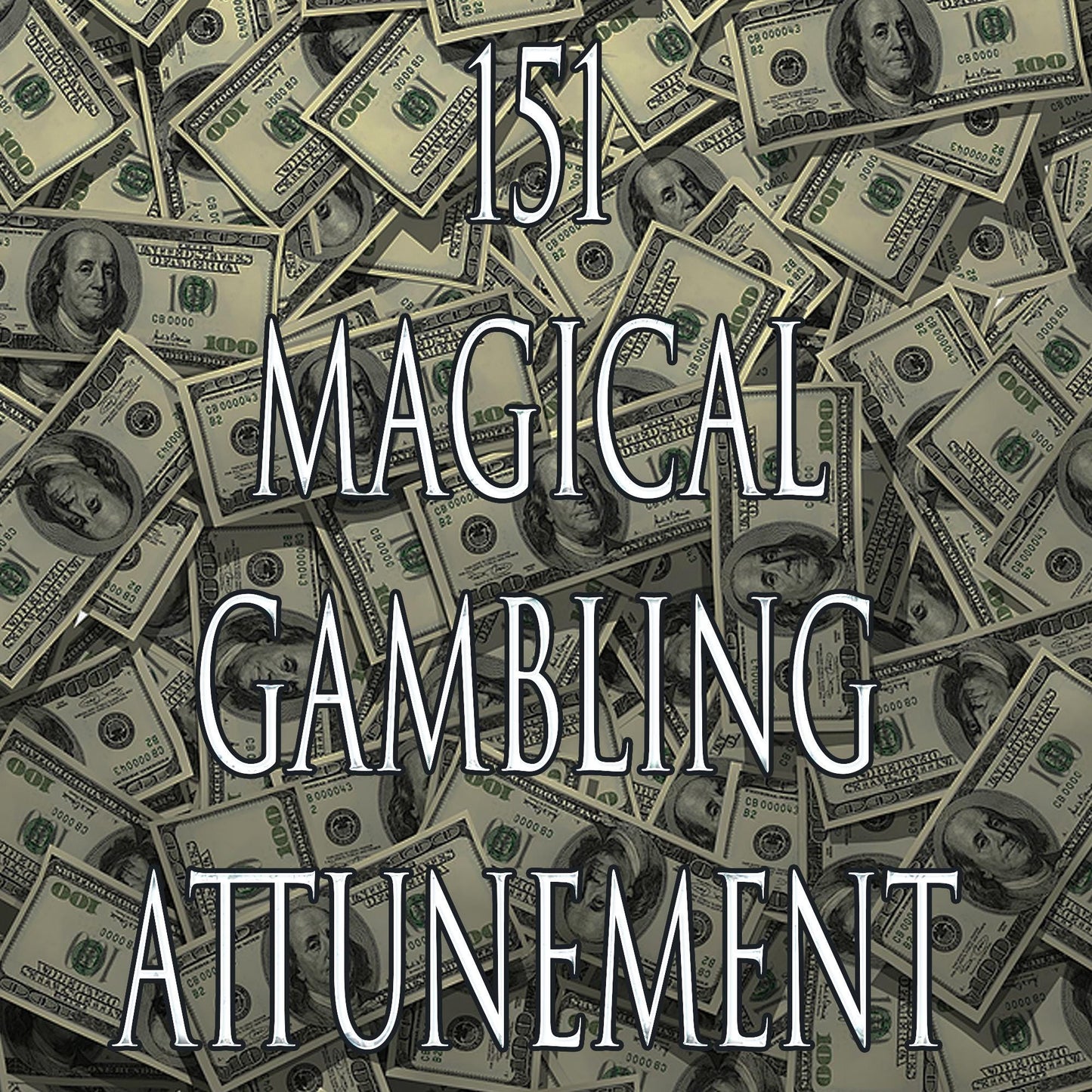 Magical Gambling 151 Attunement