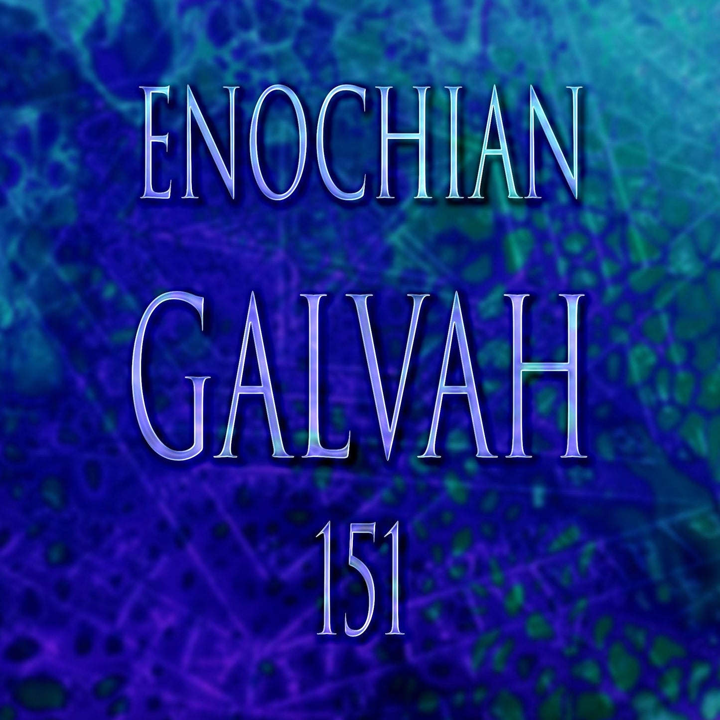 Galvah 151 Attunement for Spiritual Power & Transformation