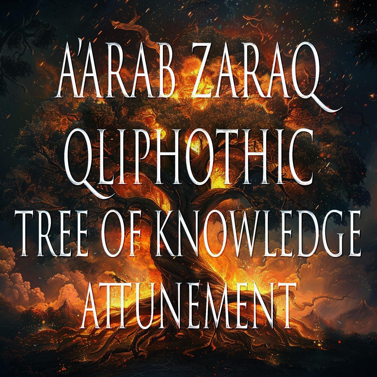 A'arab Zaraq 151 Qliphothic Tree of Knowledge Attunement