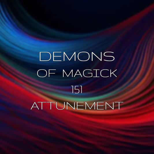 Demons of Magick 151 Distance Attunement