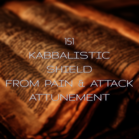 151 Kabbalistic Shield Distance Attunement