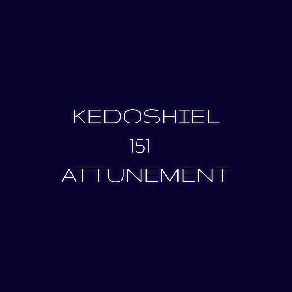 Kedoshiel 151 Distance Attunement