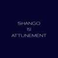 Shango 151 Distance Attunement