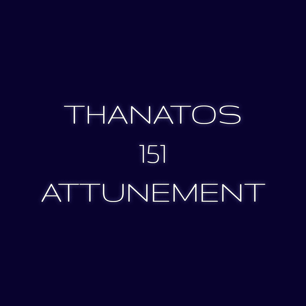 Thanatos 151 Distance Attunement