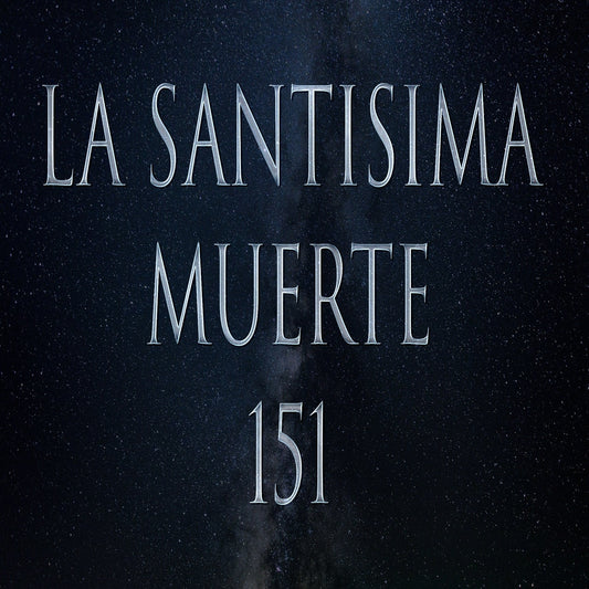 La Santisima Muerte 151 Attunement for Protection & Good Fortune