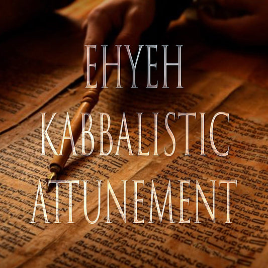 EHYEH 151 Kabbalistic Attunement