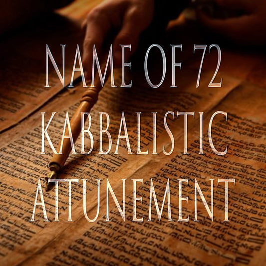 Name of 72 Kabbalistic Attunement for Divine Power & Manifestation