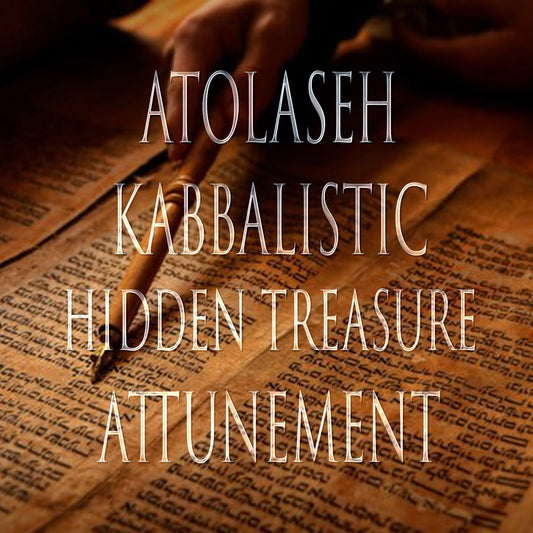 Atolaseh 151 Kabbalistic Attunement
