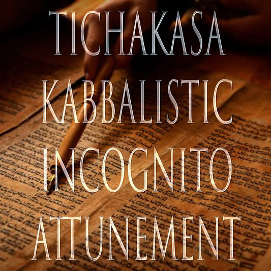 Tichakasa 151 Kabbalistic Attunement