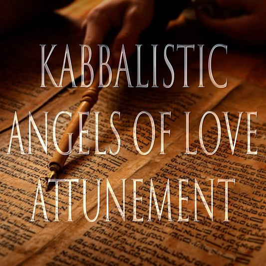 Angels of Love  151 Kabbalistic Attunement