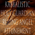 Holy Guardian Angel Ruling Angel 151 Kabbalistic Attunement