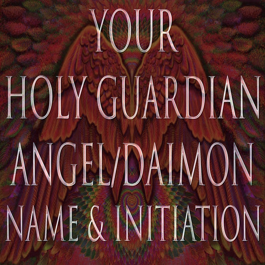 151 Name and Attunement with Your Holy Guardian Angel/Daimon
