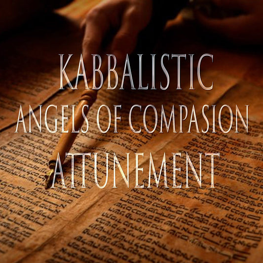 Angels of Compassion 151  Kabbalistic Attunement