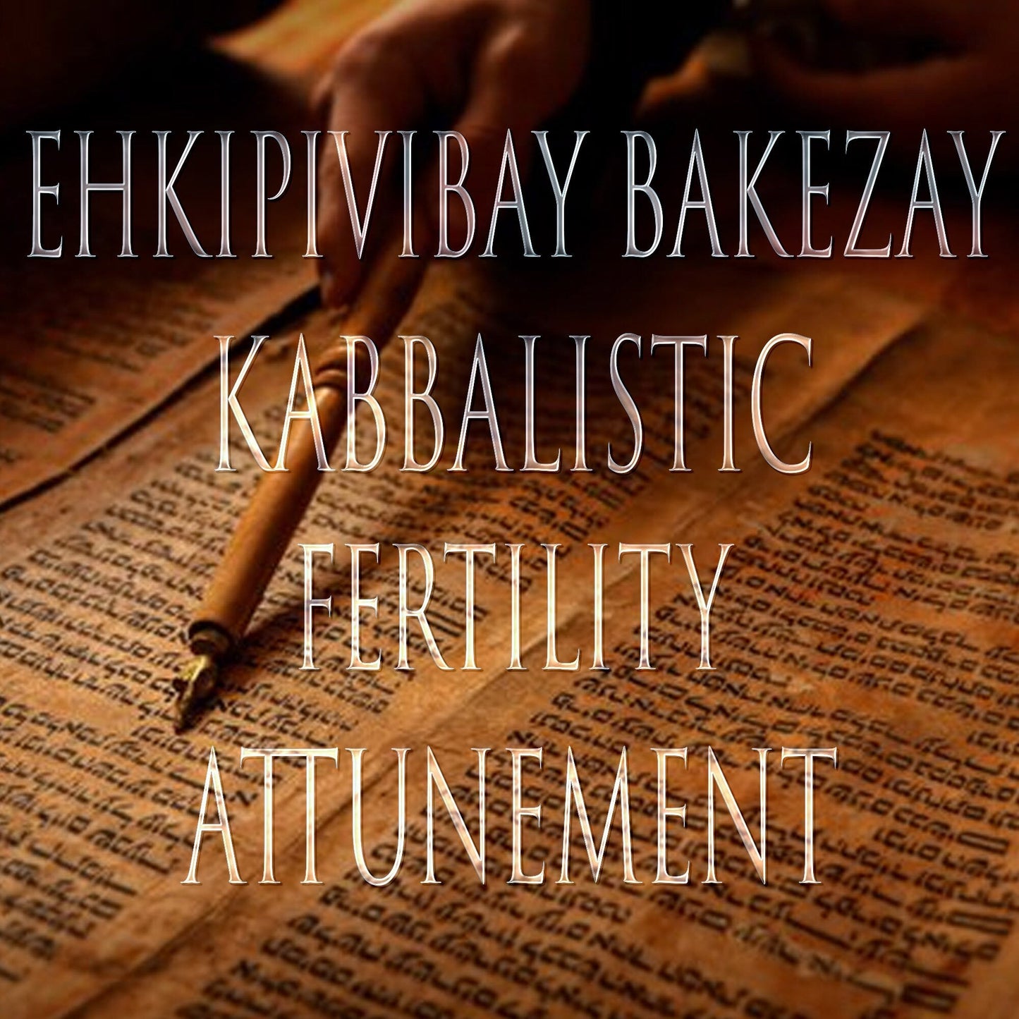 Ehkipivibay Bakezay 151 Kabbalistic Attunement