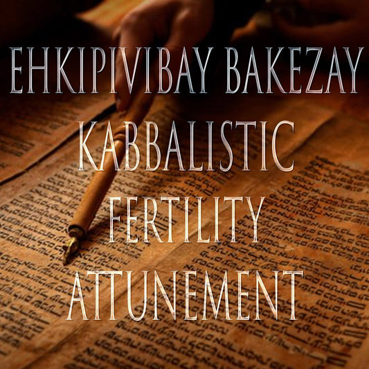 Ehkipivibay Bakezay 151 Kabbalistic Attunement