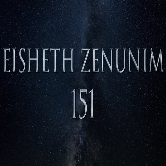 Eisheth Zenunim 151 Angel Attunement