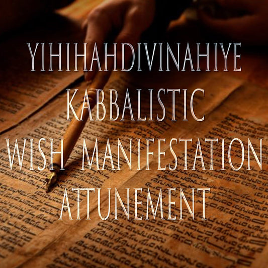Yihihahdivinahiye 151 Kabbalistic Attunement