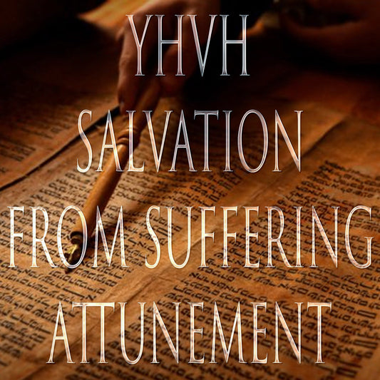 YHVH Salvation From Pain and Suffering 151 Kabbalistic  Attunement