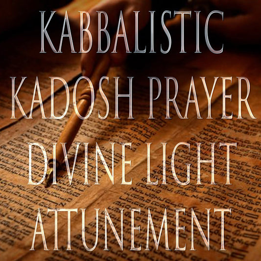 Kadosh Prayer 151 Kabbalistic Attunement