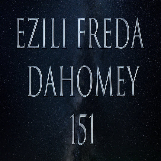 Ezili Freda Dahomey 151 Attunement