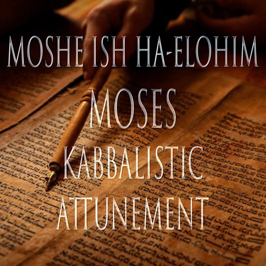 Moses 151 Kabbalistic Attunement