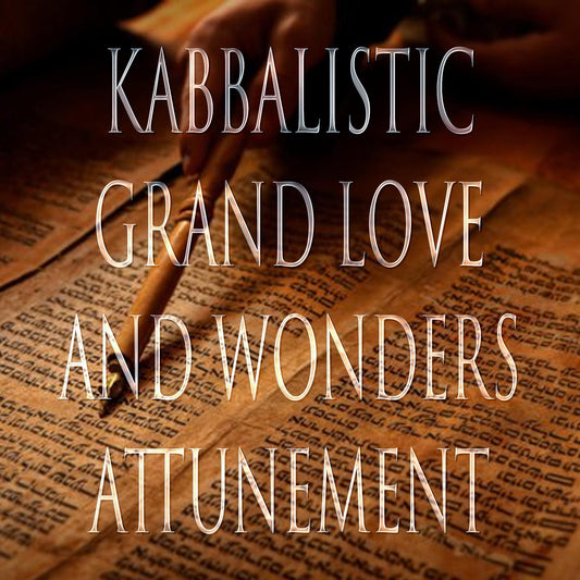 Grand Love and Wonders 151 Kabbalistic Attunement
