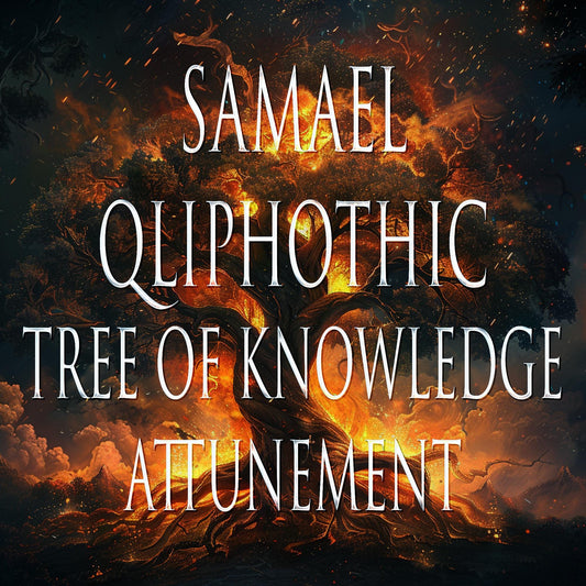 Samael 151 Qliphothic Tree of Knowledge Attunement