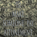Make Someone Pay 151 Attunement