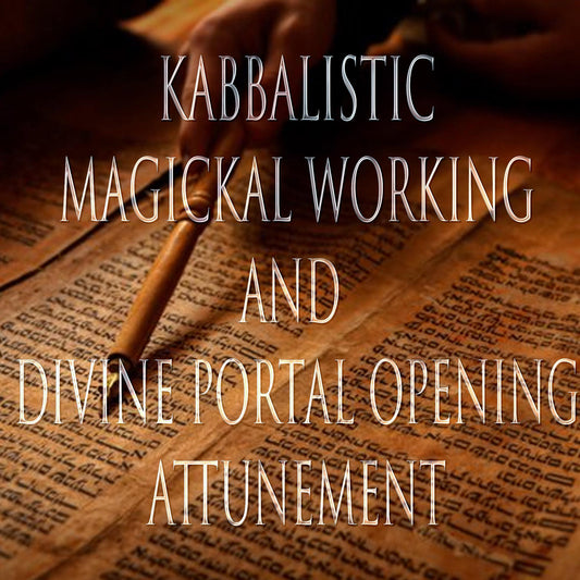 Magickal Working and Divine Portal Opening 151 Kabbalistic Attunement