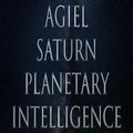 Agiel The Intelligence of Saturn 151 Attunement
