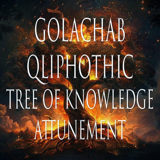 Golachab 151 Qliphothic Tree of Knowledge Attunement