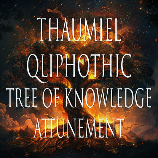 Thaumiel 151 Qliphothic Tree of Knowledge Attunement