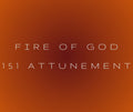 Fire of God 151 Attunement