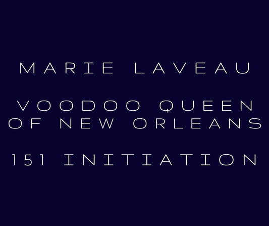 Marie Laveau 151 Attunement