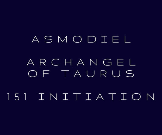 Asmodiel Archangel of Taurus 151 Attunement