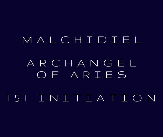 Malchidiel Archangel of Aries 151 Attunement