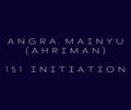 Angra Mainyu (Ahriman) 151 Attunement
